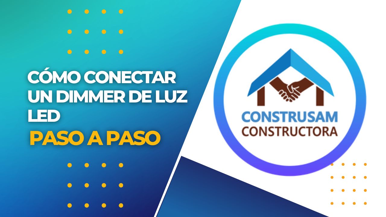 Cómo CONECTAR un DIMMER de LUZ Led - CONSTRUSAM