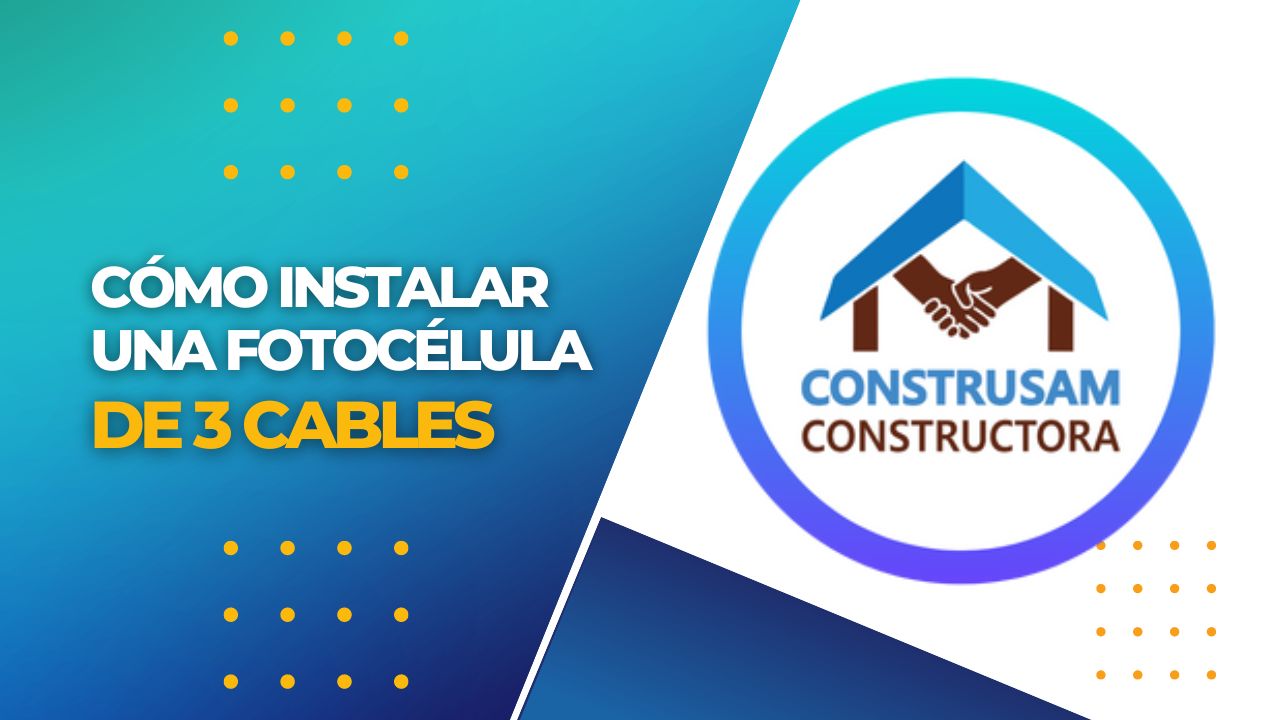 Cómo Instalar una FOTOCÉLULA de 3 CABLES - CONSTRUSAM