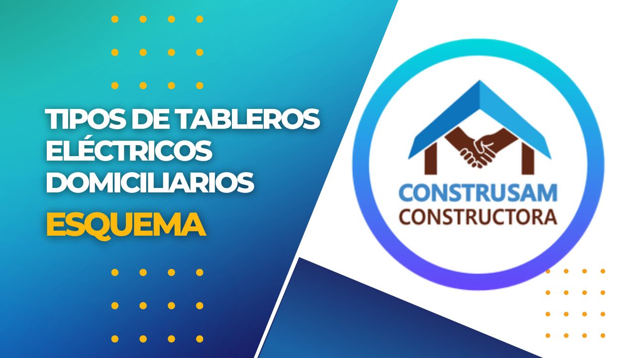 Tipos de TABLEROS ELÉCTRICOS Domiciliarios ESQUEMA - CONSTRUSAM